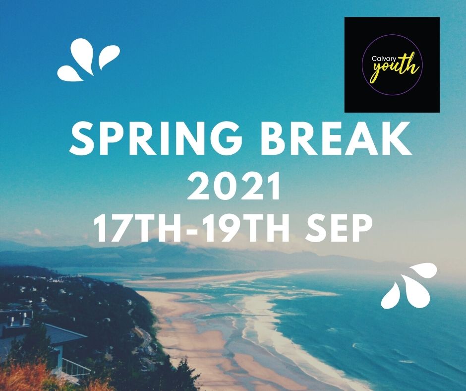Spring Break 2021 Calvary Family Church